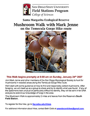 San Diego State University Field Stations Program Santa Margarita Ecological Reserve Mushroom Flyer